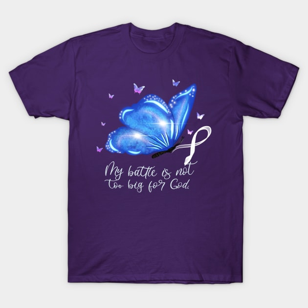 Lung Cancer Awareness My battle is not too big for God Butterfly design T-Shirt by Sheila’s Studio